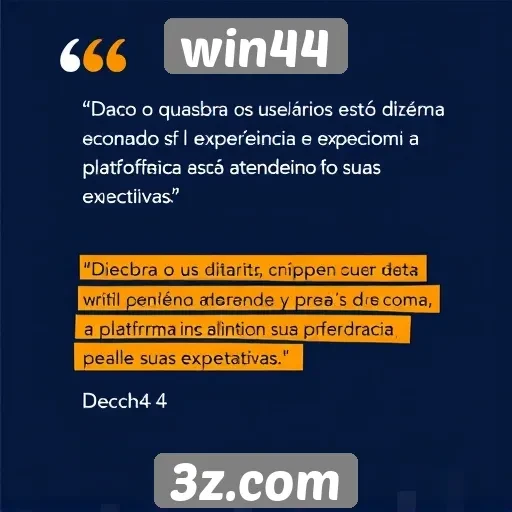 feedback de usuários sobre experiência no win44